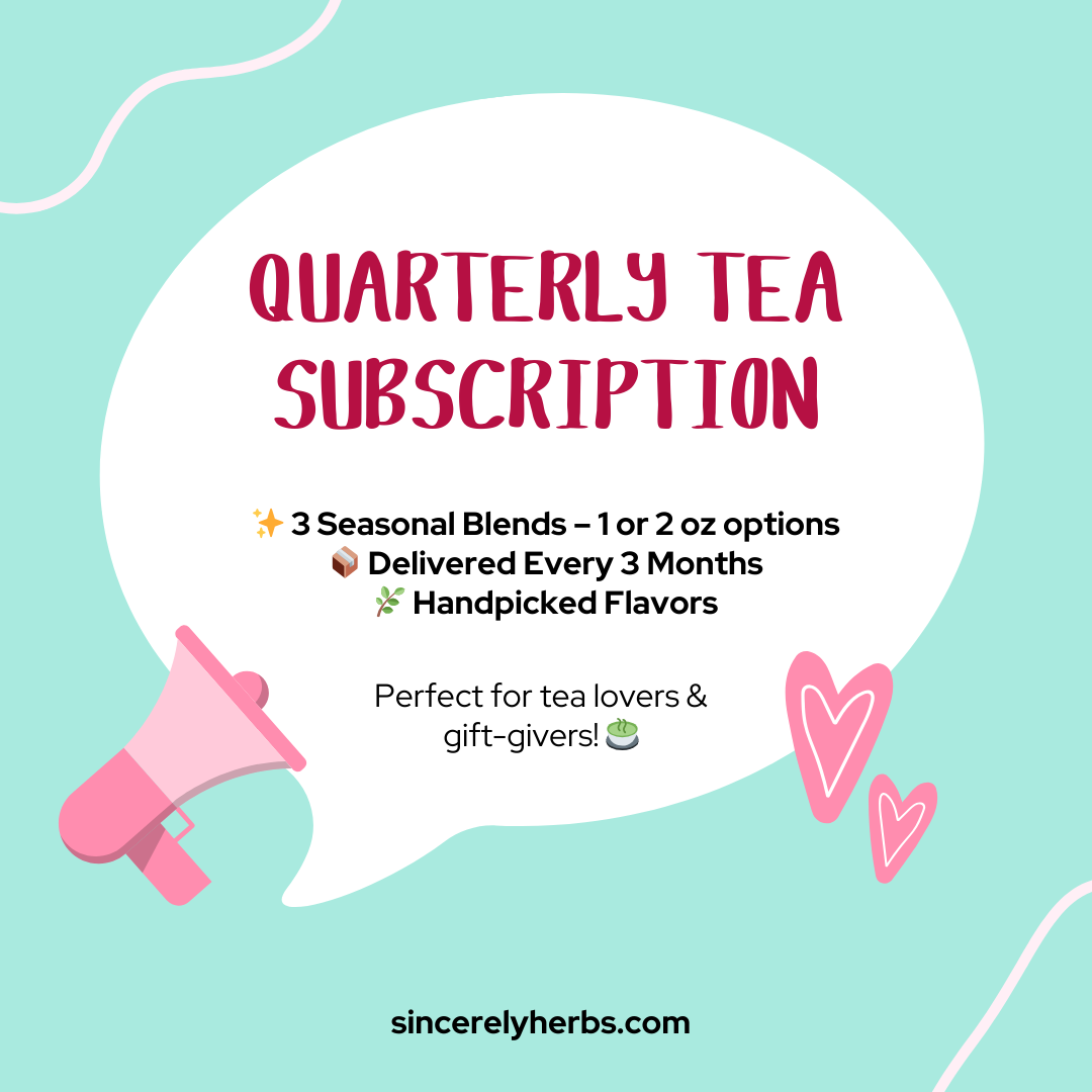 Quarterly Tea Subscription- 2 ounce Option