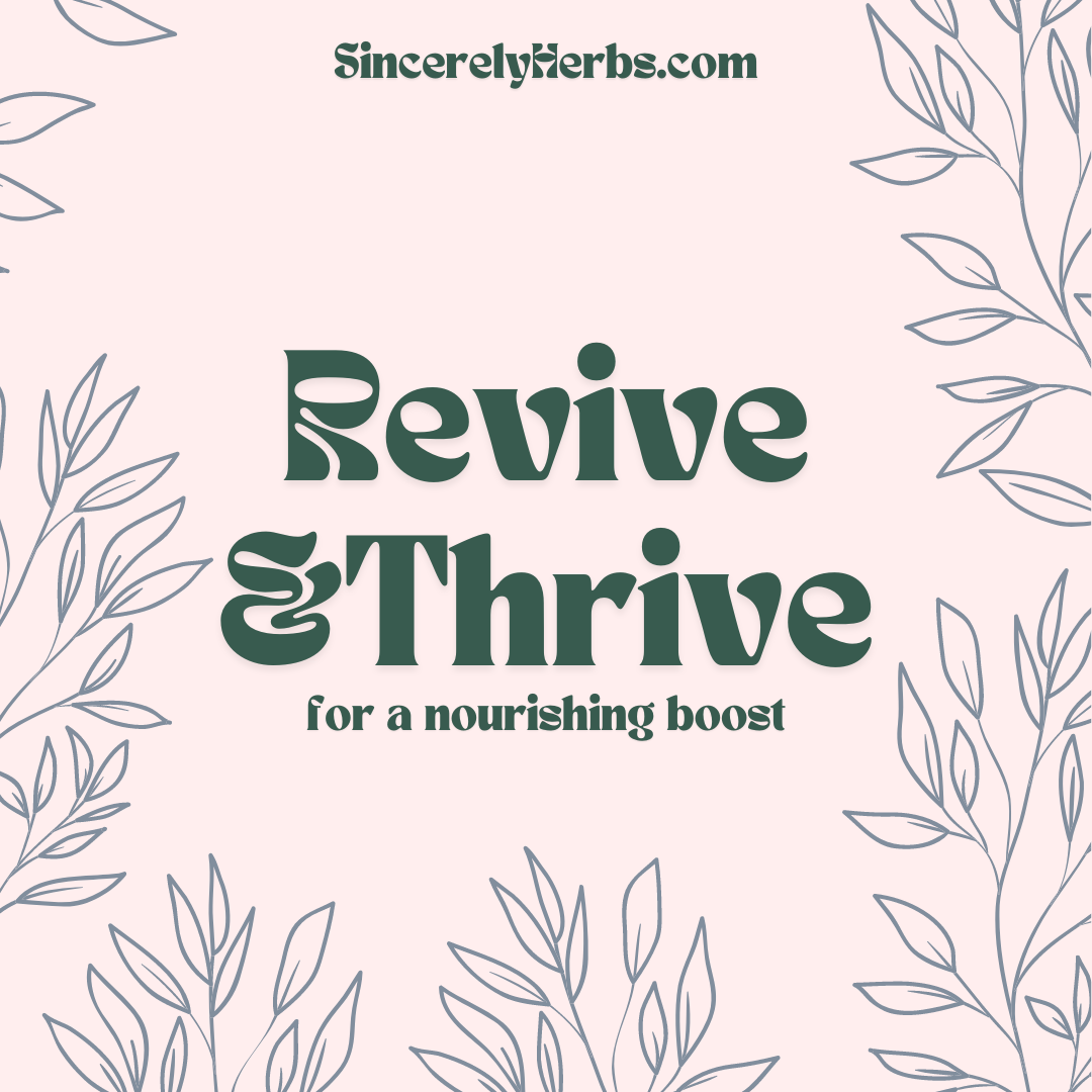 Revive & Thrive with a Nourishing Cup of Tea